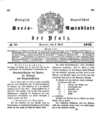 Königlich-bayerisches Kreis-Amtsblatt der Pfalz (Königlich bayerisches Amts- und Intelligenzblatt für die Pfalz) Samstag 6. April 1872