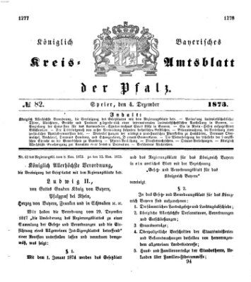 Königlich-bayerisches Kreis-Amtsblatt der Pfalz (Königlich bayerisches Amts- und Intelligenzblatt für die Pfalz) Donnerstag 4. Dezember 1873