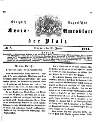 Königlich-bayerisches Kreis-Amtsblatt der Pfalz (Königlich bayerisches Amts- und Intelligenzblatt für die Pfalz) Montag 30. Januar 1871