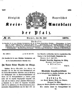 Königlich-bayerisches Kreis-Amtsblatt der Pfalz (Königlich bayerisches Amts- und Intelligenzblatt für die Pfalz) Montag 24. Juli 1871