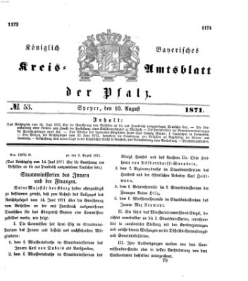 Königlich-bayerisches Kreis-Amtsblatt der Pfalz (Königlich bayerisches Amts- und Intelligenzblatt für die Pfalz) Donnerstag 10. August 1871