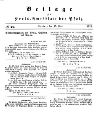 Königlich-bayerisches Kreis-Amtsblatt der Pfalz (Königlich bayerisches Amts- und Intelligenzblatt für die Pfalz) Montag 15. April 1872