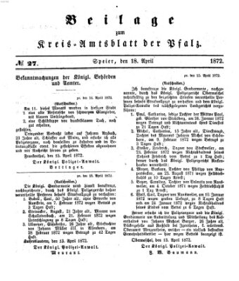 Königlich-bayerisches Kreis-Amtsblatt der Pfalz (Königlich bayerisches Amts- und Intelligenzblatt für die Pfalz) Donnerstag 18. April 1872