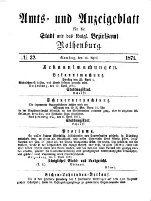 Amts- und Anzeigenblatt für die Stadt und das Königl. Bezirksamt Rothenburg Samstag 15. April 1871