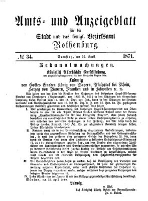 Amts- und Anzeigenblatt für die Stadt und das Königl. Bezirksamt Rothenburg Samstag 22. April 1871