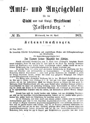 Amts- und Anzeigenblatt für die Stadt und das Königl. Bezirksamt Rothenburg Mittwoch 26. April 1871