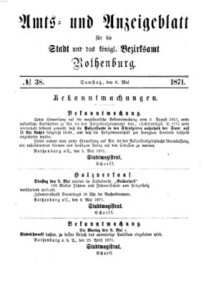 Amts- und Anzeigenblatt für die Stadt und das Königl. Bezirksamt Rothenburg Samstag 6. Mai 1871