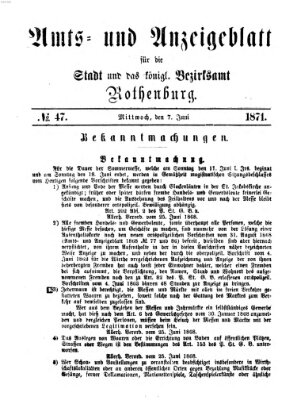 Amts- und Anzeigenblatt für die Stadt und das Königl. Bezirksamt Rothenburg Mittwoch 7. Juni 1871