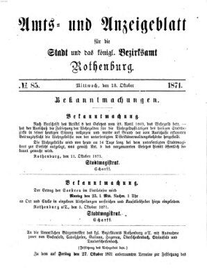 Amts- und Anzeigenblatt für die Stadt und das Königl. Bezirksamt Rothenburg Mittwoch 18. Oktober 1871