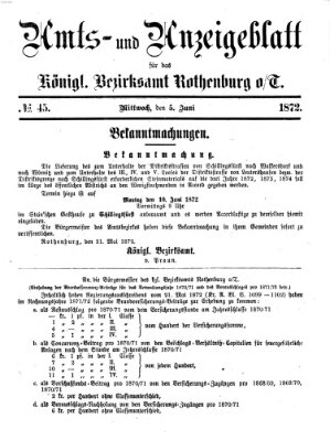 Amts- und Anzeigenblatt für das Königliche Bezirksamt Rothenburg o.T. (Amts- und Anzeigenblatt für die Stadt und das Königl. Bezirksamt Rothenburg) Mittwoch 5. Juni 1872