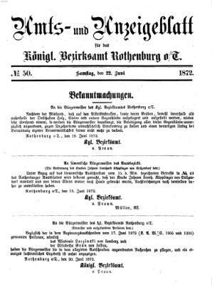 Amts- und Anzeigenblatt für das Königliche Bezirksamt Rothenburg o.T. (Amts- und Anzeigenblatt für die Stadt und das Königl. Bezirksamt Rothenburg) Samstag 22. Juni 1872