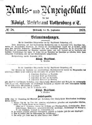 Amts- und Anzeigenblatt für das Königliche Bezirksamt Rothenburg o.T. (Amts- und Anzeigenblatt für die Stadt und das Königl. Bezirksamt Rothenburg) Mittwoch 25. September 1872