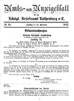 Amts- und Anzeigenblatt für das Königliche Bezirksamt Rothenburg o.T. (Amts- und Anzeigenblatt für die Stadt und das Königl. Bezirksamt Rothenburg) Samstag 23. November 1872