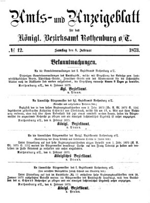 Amts- und Anzeigenblatt für das Königliche Bezirksamt Rothenburg o.T. (Amts- und Anzeigenblatt für die Stadt und das Königl. Bezirksamt Rothenburg) Samstag 8. Februar 1873