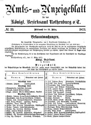 Amts- und Anzeigenblatt für das Königliche Bezirksamt Rothenburg o.T. (Amts- und Anzeigenblatt für die Stadt und das Königl. Bezirksamt Rothenburg) Mittwoch 19. März 1873