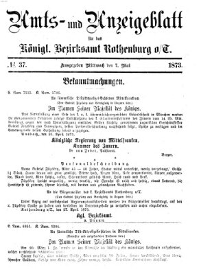 Amts- und Anzeigenblatt für das Königliche Bezirksamt Rothenburg o.T. (Amts- und Anzeigenblatt für die Stadt und das Königl. Bezirksamt Rothenburg) Mittwoch 7. Mai 1873