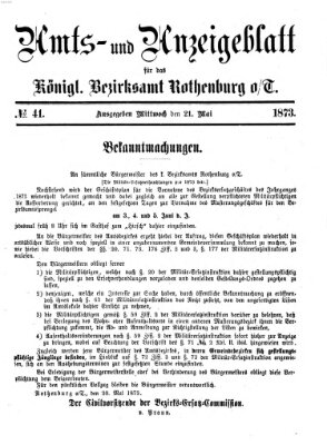 Amts- und Anzeigenblatt für das Königliche Bezirksamt Rothenburg o.T. (Amts- und Anzeigenblatt für die Stadt und das Königl. Bezirksamt Rothenburg) Mittwoch 21. Mai 1873