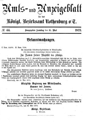 Amts- und Anzeigenblatt für das Königliche Bezirksamt Rothenburg o.T. (Amts- und Anzeigenblatt für die Stadt und das Königl. Bezirksamt Rothenburg) Samstag 31. Mai 1873