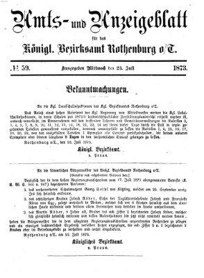 Amts- und Anzeigenblatt für das Königliche Bezirksamt Rothenburg o.T. (Amts- und Anzeigenblatt für die Stadt und das Königl. Bezirksamt Rothenburg) Mittwoch 23. Juli 1873