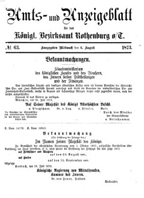 Amts- und Anzeigenblatt für das Königliche Bezirksamt Rothenburg o.T. (Amts- und Anzeigenblatt für die Stadt und das Königl. Bezirksamt Rothenburg) Mittwoch 6. August 1873