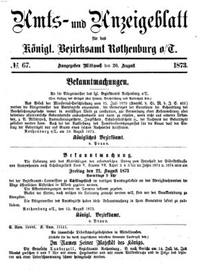 Amts- und Anzeigenblatt für das Königliche Bezirksamt Rothenburg o.T. (Amts- und Anzeigenblatt für die Stadt und das Königl. Bezirksamt Rothenburg) Mittwoch 20. August 1873