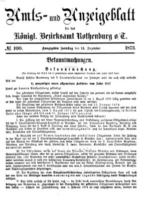 Amts- und Anzeigenblatt für das Königliche Bezirksamt Rothenburg o.T. (Amts- und Anzeigenblatt für die Stadt und das Königl. Bezirksamt Rothenburg) Samstag 13. Dezember 1873