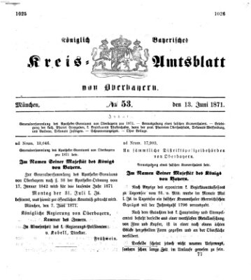 Königlich-bayerisches Kreis-Amtsblatt von Oberbayern (Münchner Intelligenzblatt) Dienstag 13. Juni 1871