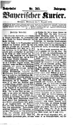 Bayerischer Kurier Mittwoch 7. August 1872