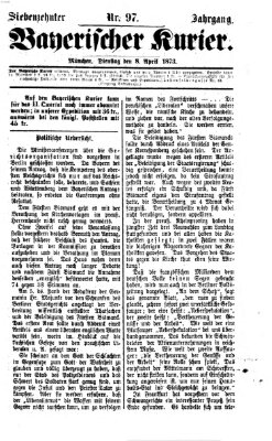 Bayerischer Kurier Dienstag 8. April 1873