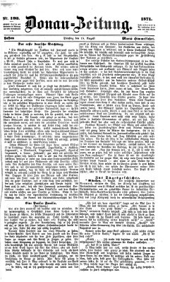 Donau-Zeitung Dienstag 15. August 1871