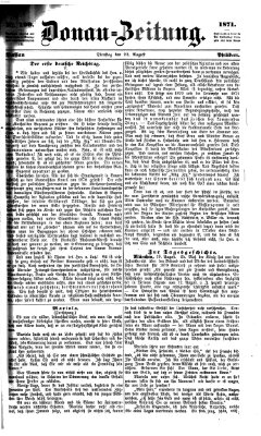 Donau-Zeitung Dienstag 22. August 1871