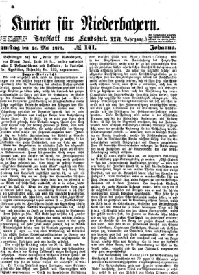 Kurier für Niederbayern Samstag 24. Mai 1873