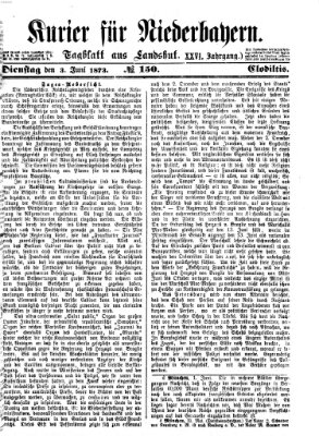 Kurier für Niederbayern Dienstag 3. Juni 1873