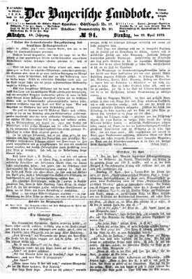 Der Bayerische Landbote Dienstag 22. April 1873