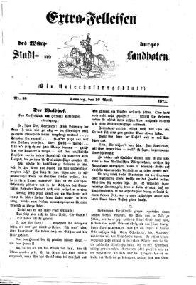 Extra-Felleisen (Würzburger Stadt- und Landbote) Sonntag 16. April 1871