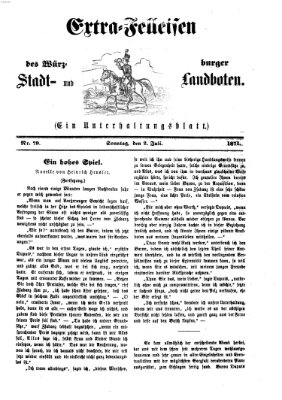 Extra-Felleisen (Würzburger Stadt- und Landbote) Sonntag 2. Juli 1871