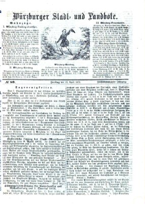 Würzburger Stadt- und Landbote Freitag 12. April 1872