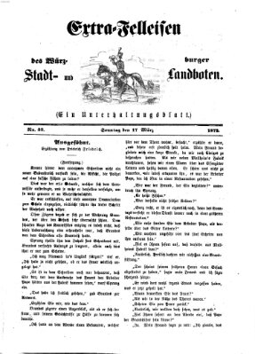 Extra-Felleisen (Würzburger Stadt- und Landbote) Sonntag 17. März 1872