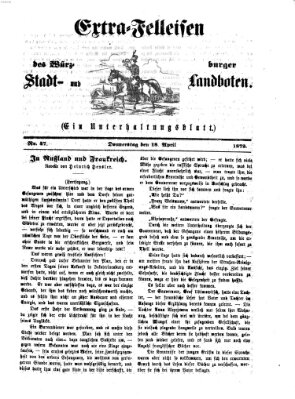 Extra-Felleisen (Würzburger Stadt- und Landbote) Donnerstag 18. April 1872