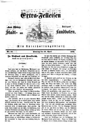 Extra-Felleisen (Würzburger Stadt- und Landbote) Sonntag 21. April 1872