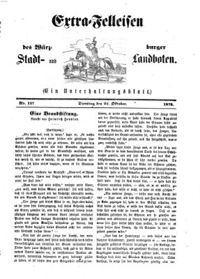 Extra-Felleisen (Würzburger Stadt- und Landbote) Dienstag 22. Oktober 1872