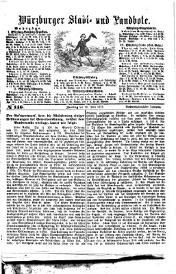 Würzburger Stadt- und Landbote Freitag 20. Juni 1873