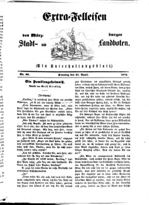 Extra-Felleisen (Würzburger Stadt- und Landbote) Sonntag 27. April 1873