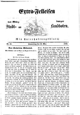 Extra-Felleisen (Würzburger Stadt- und Landbote) Donnerstag 22. Mai 1873