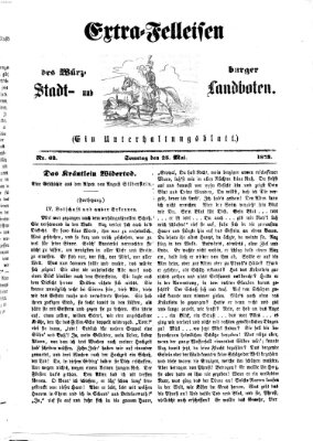 Extra-Felleisen (Würzburger Stadt- und Landbote) Sonntag 25. Mai 1873