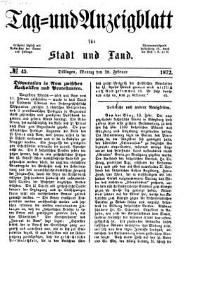 Tag- und Anzeigblatt für Stadt und Land (Tagblatt für die Städte Dillingen, Lauingen, Höchstädt, Wertingen und Gundelfingen) Montag 26. Februar 1872