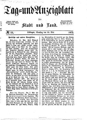 Tag- und Anzeigblatt für Stadt und Land (Tagblatt für die Städte Dillingen, Lauingen, Höchstädt, Wertingen und Gundelfingen) Samstag 18. Mai 1872