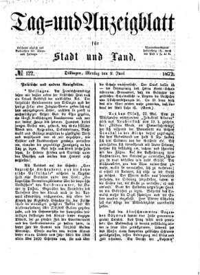 Tag- und Anzeigblatt für Stadt und Land (Tagblatt für die Städte Dillingen, Lauingen, Höchstädt, Wertingen und Gundelfingen) Montag 3. Juni 1872