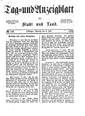 Tag- und Anzeigblatt für Stadt und Land (Tagblatt für die Städte Dillingen, Lauingen, Höchstädt, Wertingen und Gundelfingen) Montag 8. Juli 1872