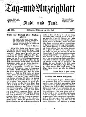 Tag- und Anzeigblatt für Stadt und Land (Tagblatt für die Städte Dillingen, Lauingen, Höchstädt, Wertingen und Gundelfingen) Mittwoch 10. Juli 1872